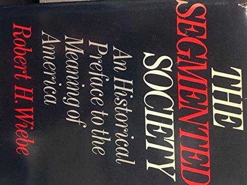 Book The segmented society ; an introduction to the meaning of America free