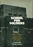 Book School for Soldiers: West Point and the Profession of Arms free
