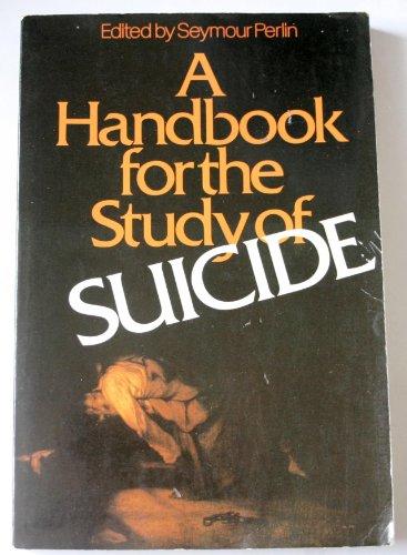 Book A Handbook for the Study of Suicide free