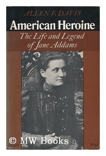 Book American Heroine: The Life and Legend of Jane Addams (Galaxy Books) free