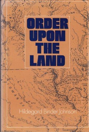 Book Order Upon the Land: The U.S. Rectangular Land Survey and the Upper Mississippi Country free