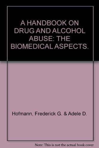 Book A handbook on drug and alcohol abuse: The biomedical aspects free