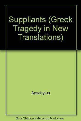 Book The Suppliants (Greek Tragedy in New Translations) free