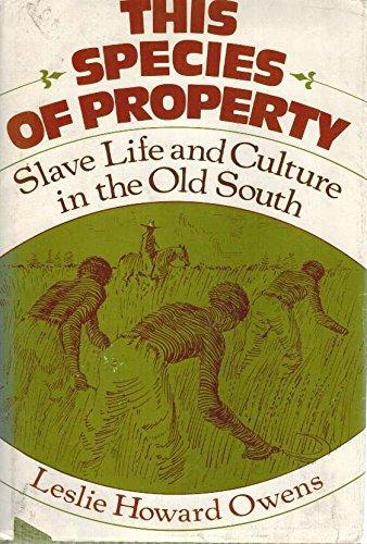 Book This species of property: Slave life and culture in the Old South free