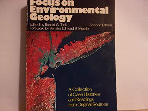 Book Focus on Environmental Geology: A Collection of Case Histories and Readings from Original Sources free