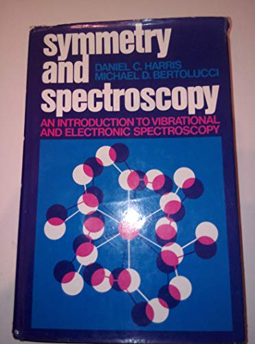 Book Symmetry and Spectroscopy: An Introduction to Vibrational and Electronic Spectroscopy free