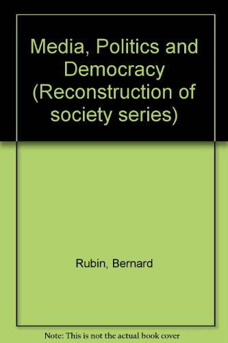 Book Media, politics, and democracy (Reconstruction of society series) free