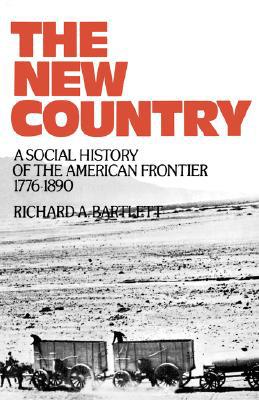 Book The New Country: A Social History of the American Frontier 1776-1890 free
