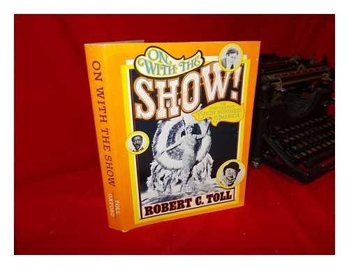 Book On with the Show: The first century of show business in America free
