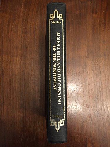 Book James J. Hill and the Opening of the Northwest free
