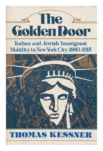 Book The Golden Door: Italian and Jewish Immigrant Mobility in New York City (The Urban life in America series) free