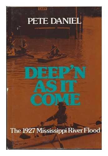 Book Deep'n as it come: The 1927 Mississippi River flood free