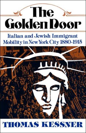 Book The Golden Door: Italian and Jewish Immigrant Mobility in New York City 1880-1915 free