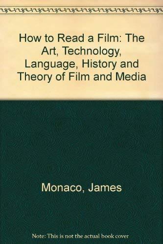 Book How to Read a Film: The Art, Technology, Language, History and Theory of Film and Media free