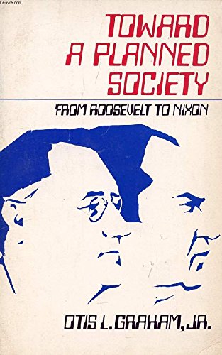 Book Toward a Planned Society: From Roosevelt to Nixon free