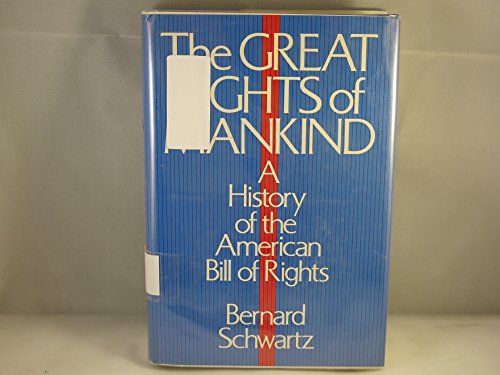 Book The Great Rights Of Mankind: A History Of The American Bill Of Rights free
