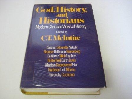Book God, History and Historians: An Anthology of Modern Christian Views of History free