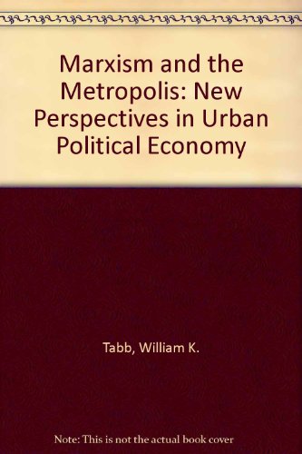 Book Marxism And The Metropolis: New Perspectives In Urban Political Economy free