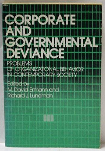 Book Corporate And Governmental Deviance: Problems Of Organizational Behavior In Contemporary Society free