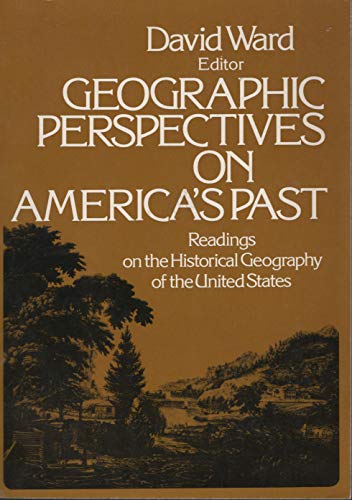 Book Geographic perspectives on America's past: Readings on the historical geography of the United States free