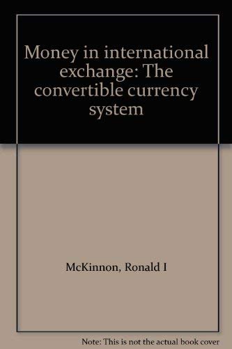 Book Money In International Exchange: The Convertible Currency System free