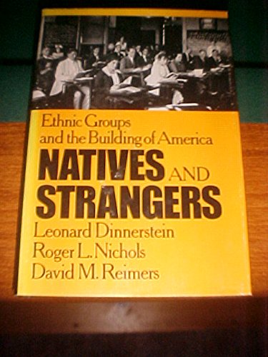 Book Natives and Strangers: Ethnic Groups and the Building of America free