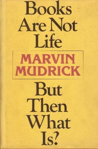 Book Books Are Not Life but Then What Is? free