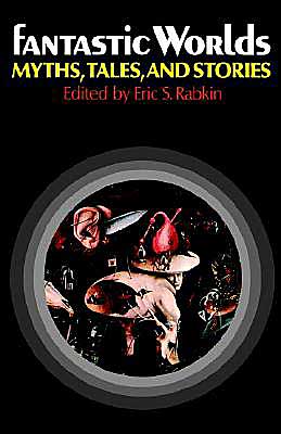 Book Fantastic Worlds: Myths, Tales, and Stories free