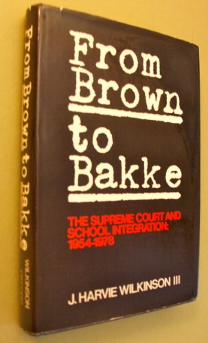 Book From Brown to Bakke: The Supreme Court and School Integration: 1945-1978 free