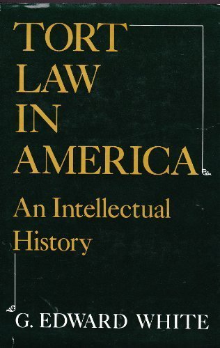 Book Tort Law in America: An Intellectual History free