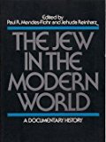 Book The Jew in the Modern World: A Documentary History free