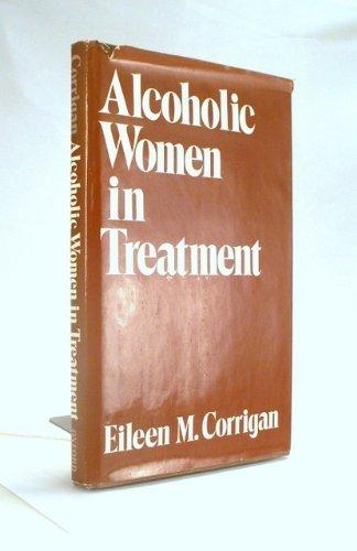Book Alcoholic Women In Treatment free