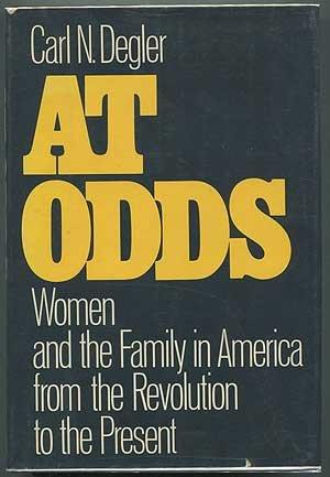 Book At Odds: Women and the Family in America from the Revolution to the Present free