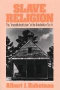 Book Slave Religion: The "Invisible Institution" in the Antebellum South (Galaxy Books) free