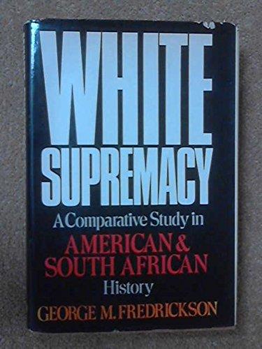 Book White Supremacy: A Comparative Study of American and South African History free