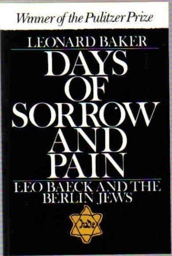 Book Days of Sorrow and Pain: Leo Baeck and the Berlin Jews (Galaxy Books) free