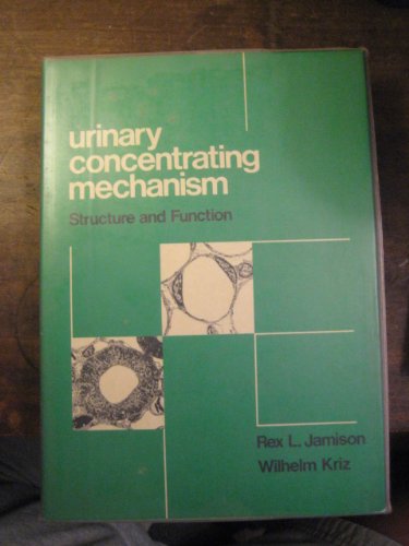 Book Urinary Concentrating Mechanism: Structure And Function free