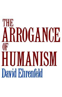 Book The Arrogance of Humanism (Galaxy Books) free