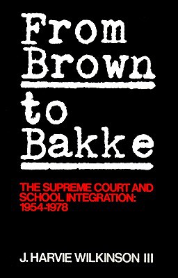 Book From Brown to Bakke: The Supreme Court and School Integration: 1954-1978 free