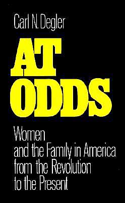 Book At Odds: Women and the Family in America from the Revolution to the Present (Galaxy Books) free