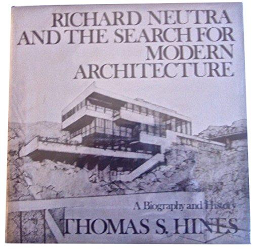 Book Richard Neutra and the Search for Modern Architecture: A Biography and History free