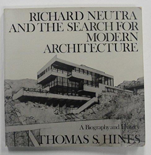 Book Richard Neutra and the Search for Modern Architecture: A Biography and History free