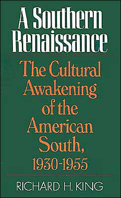 Book A Southern Renaissance: The Cultural Awakening of the American South, 1930-1955 free