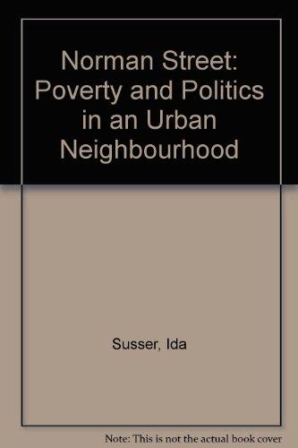 Book Norman Street: Poverty and Politics in an Urban Neighborhood free Book Norman Street: Poverty and Politics in an Urban Neighborhood free