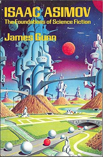Book Isaac Asimov: The Foundations of Science Fiction (Science-fiction writers) free