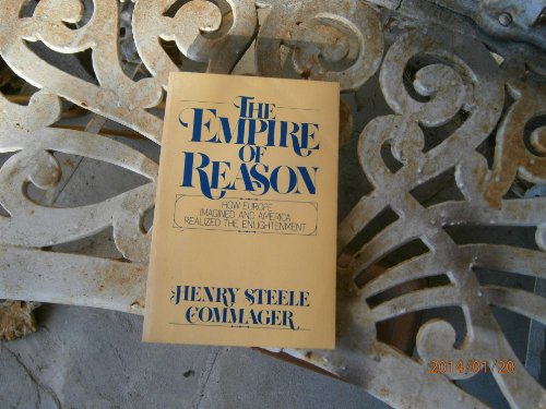 Book The Empire of Reason: How Europe Imagined and America Realized the Enlightenment free