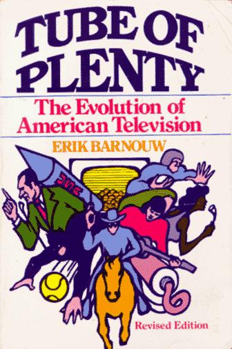 Book Tube Of Plenty: The Evolution Of American Television (galaxy Books) free