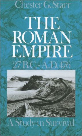 Book The Roman Empire, 27 B.C.-A.D. 476: A Study in Survival free