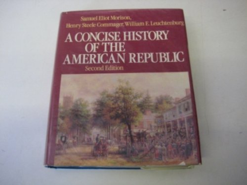 Book A Concise History of the American Republic: Single Volume free