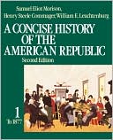 Book A Concise History of the American Republic: Volume 1 free